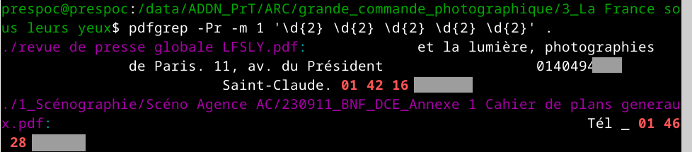 Capture d'écran d'un terminal. On y trouve, en vert, le répertoire actuel, qui commence par /data/ADDN_PrT et se termine par /Appel 2, la ligne de commande qui est pdfgrep -Pr -m 1 '\d{2} \d{2} \d{2} \d{2} \d{2}' . 2>/dev/null .
A la suite, on trouve deux résultats, introduits par le nom de fichier où l'occurrence a été trouvée, en violet, puis en blanc du texte contenant des informations personnelles partiellement cachées par l'auteur, notamment des numéros de téléphone en rouge.